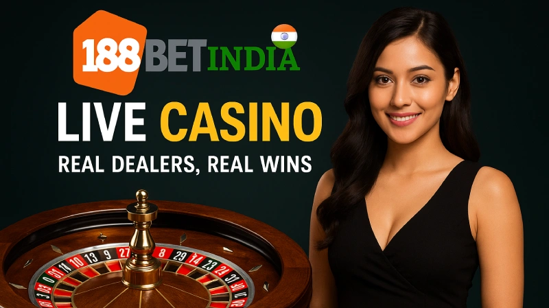 188BET Live Casino India – Real Dealers, Real Wins