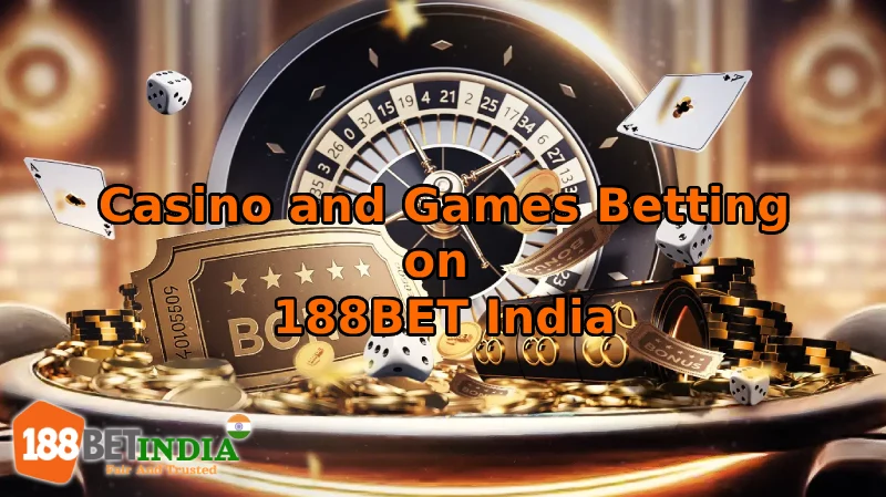 Casino and Games Betting on 188BET India